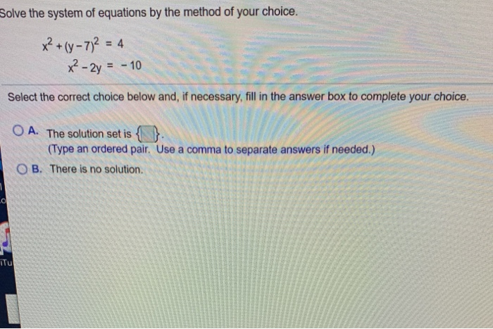 Solved Solve the system of equations by the method of your | Chegg.com
