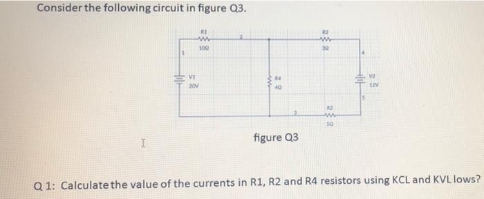 Solved IN Question 3 Consider the following circuit in | Chegg.com