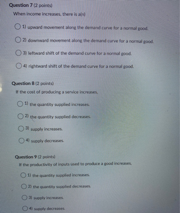 solved when there is a change in income, demand... Solved Question 7 (2 points) When income increases, there is | Chegg.com