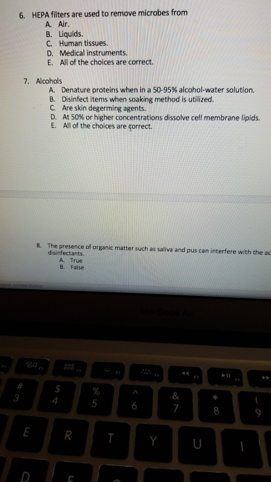 Solved 6. HEPA filters are used to remove microbes from A.