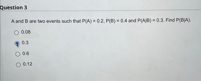 Solved A And B Are Two Events Such That P(A)=0.2,P(B)=0.4 | Chegg.com