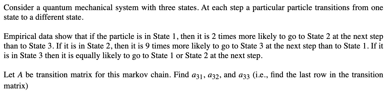 Solved Consider a quantum mechanical system with three | Chegg.com