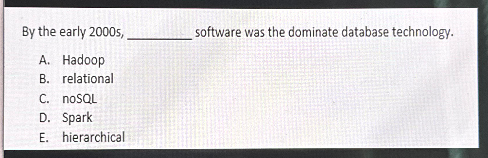 Solved By the early 2000 ﻿s, ﻿software was the dominate | Chegg.com