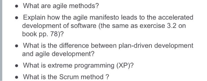 Solved • What are agile methods? • Explain how the agile | Chegg.com