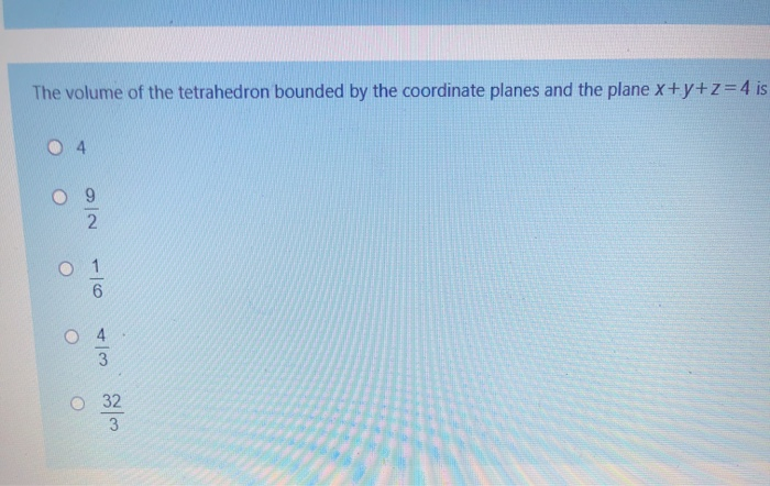 Solved The Volume Of The Tetrahedron Bounded By The | Chegg.com