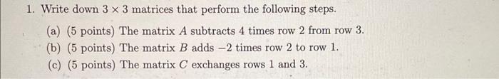 Solved 1. Write down 3×3 matrices that perform the following | Chegg.com