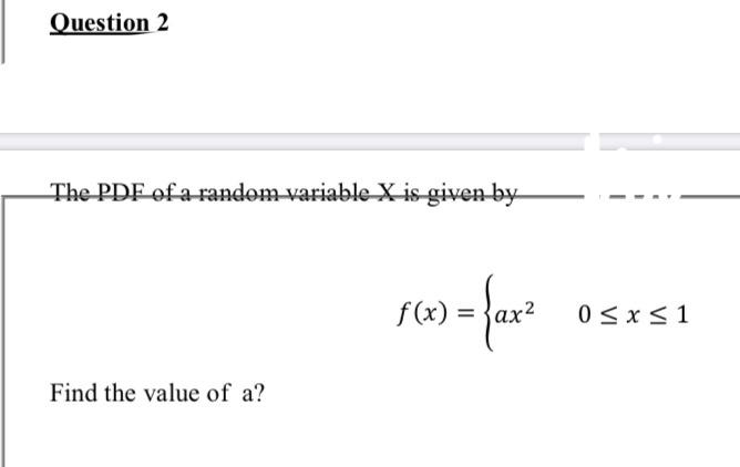 Solved Question 2 The PDF of a random variable X is given by | Chegg.com