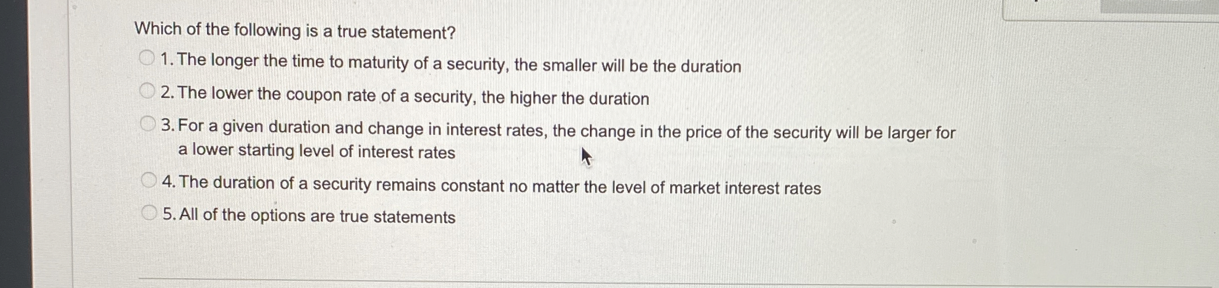 Solved Which of the following is a true statement?The longer | Chegg.com