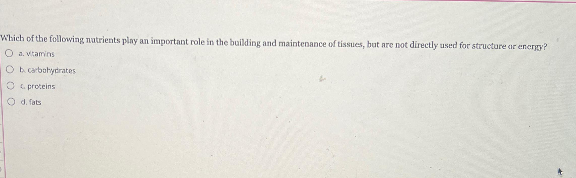 Solved Which of the following nutrients play an important | Chegg.com