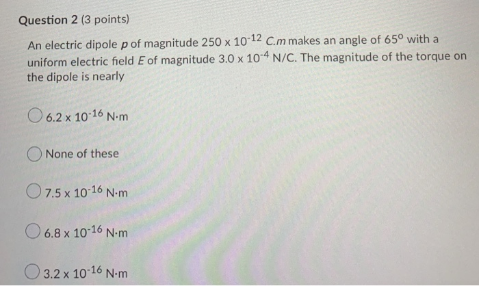 Solved Question 2 3 Points An Electric Dipole P Of Magn Chegg Com
