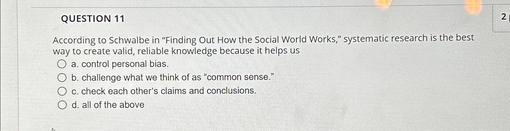 Solved QUESTION 11According to Schwalbe in quot Finding Out How Chegg com