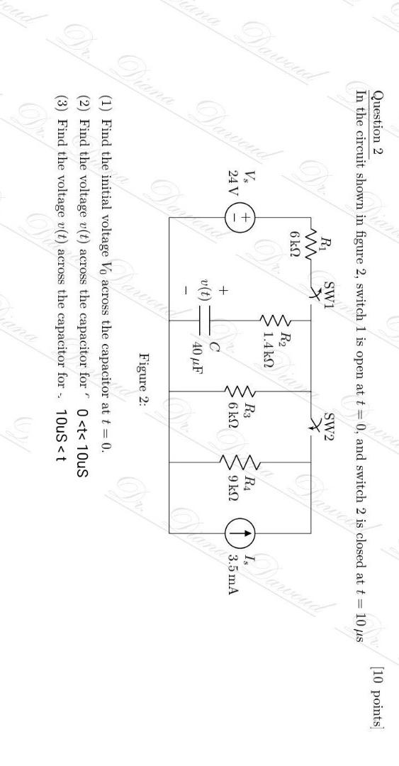 Solved Question 2 In the circuit shown in figure 2 , switch | Chegg.com