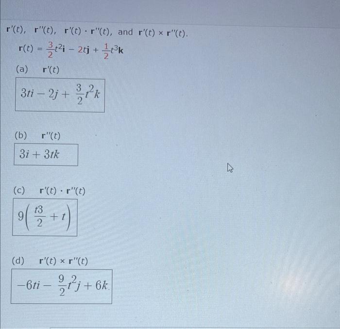 Solved r′(t),r′′(t),r′(t)⋅r′′(t), and r′(t)×r′′(t) | Chegg.com