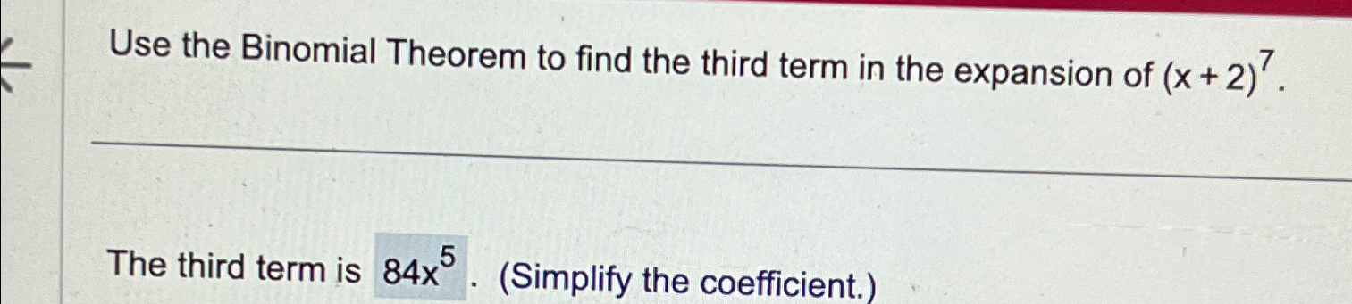 Use The Binomial Theorem To Find The Third Term In 7599