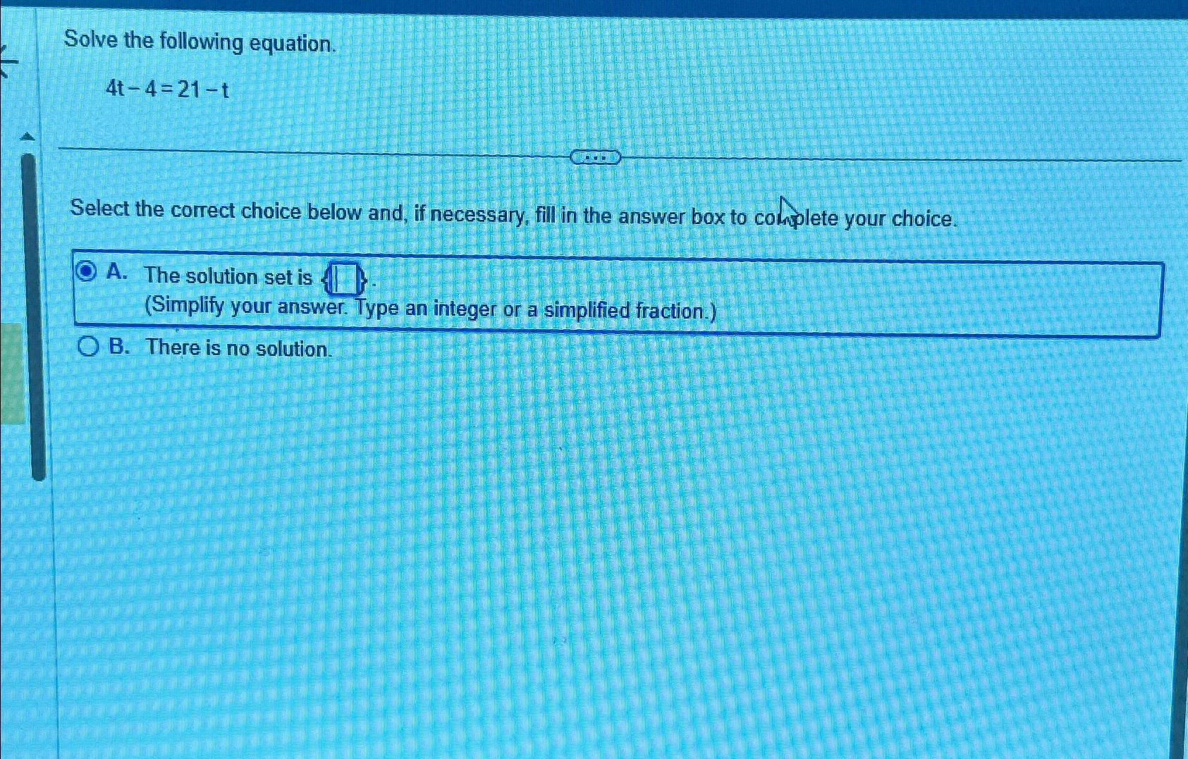 solved-solve-the-following-equation-4t-4-21-tselect-the-chegg