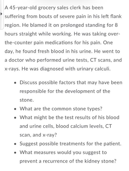 Solved A 45yearold grocery sales clerk has been suffering
