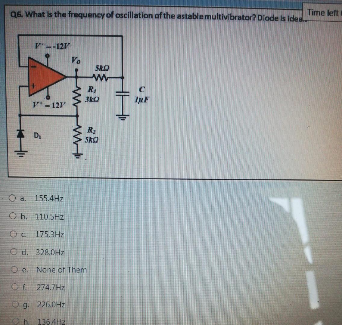Solved Time left Q6. What is the frequency of oscillation of | Chegg.com
