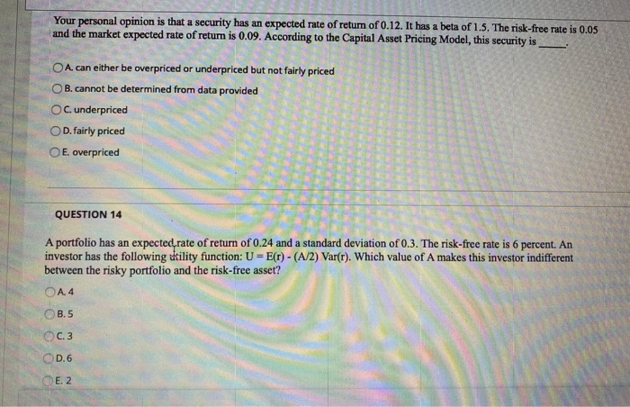 Solved According to the CAPM, overpriced securities should