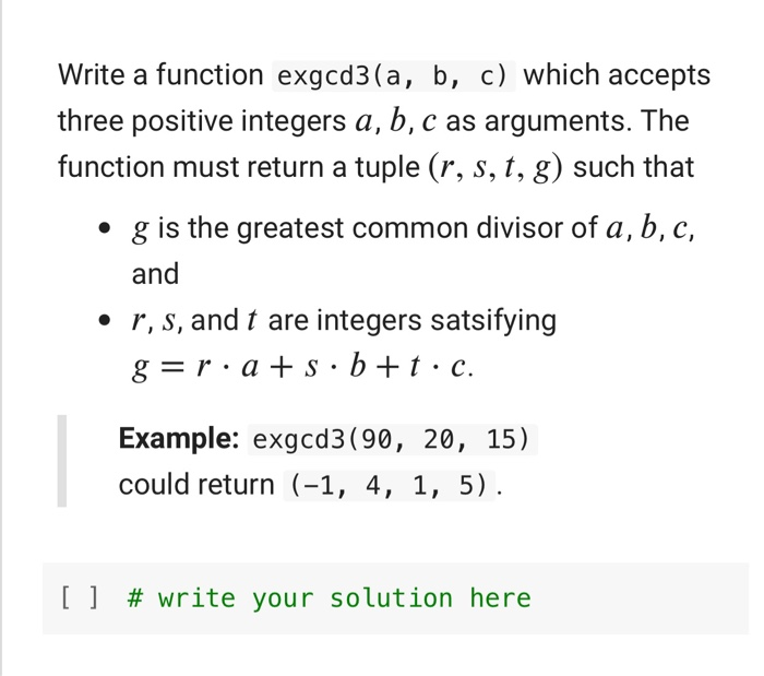 Solved Write A Function Exgcd3(a, B, C) Which Accepts Three | Chegg.com