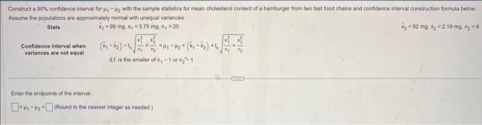 Solved Construct a 90% confidence interval for μ1−μ2 with | Chegg.com