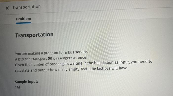Solved Transportation You are making a program for a bus | Chegg.com