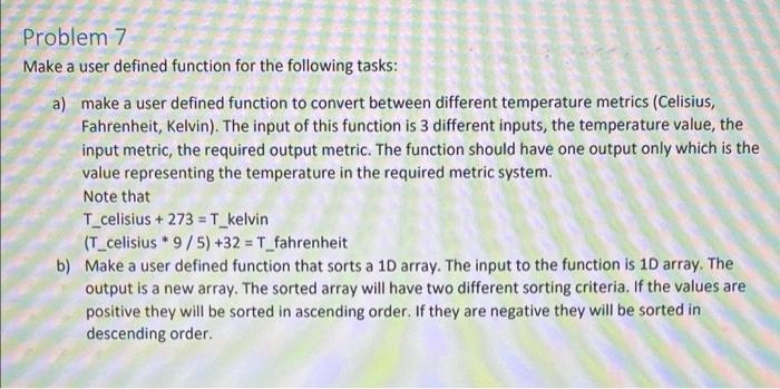 Solved Problem 7 Make a user defined function for the | Chegg.com