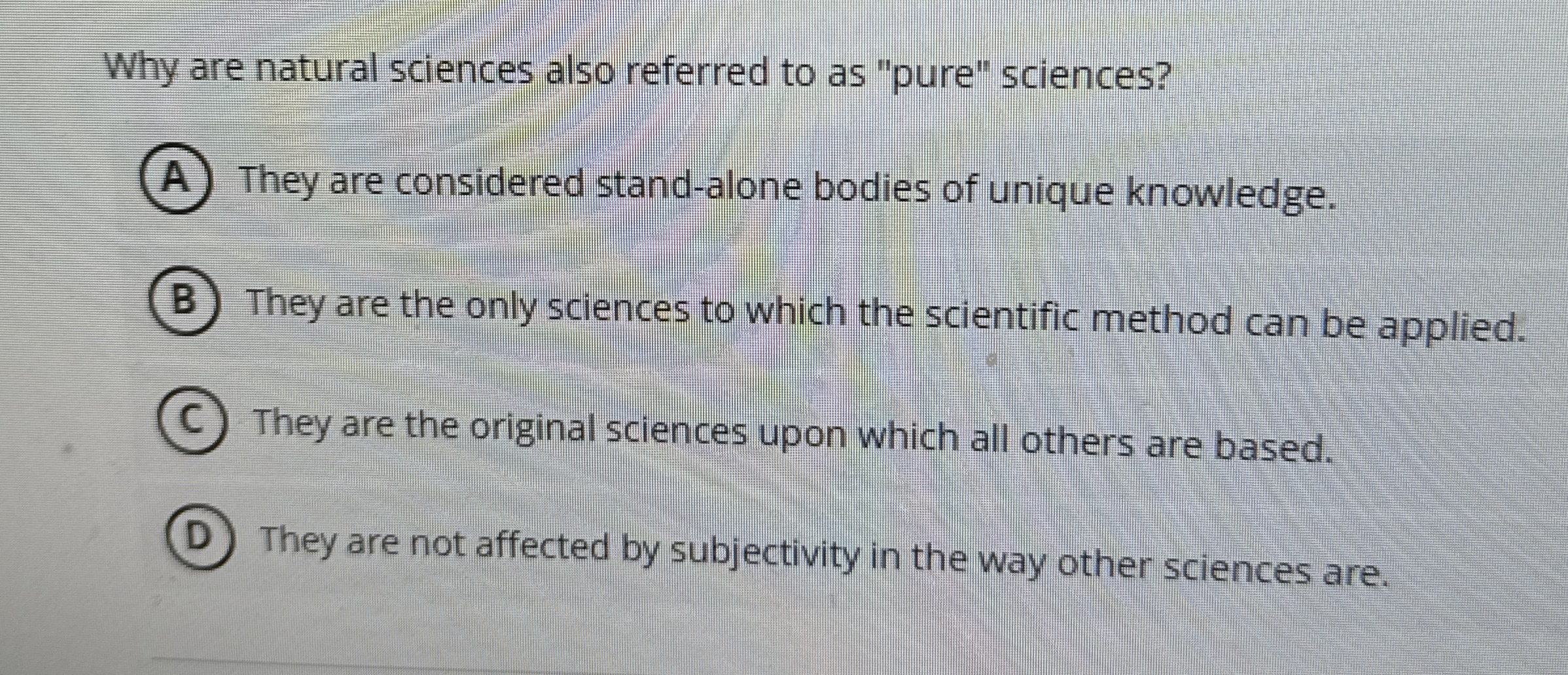 Solved Why are natural sciences also referred to as 