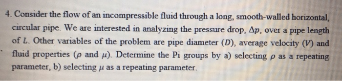 Solved 4. Consider the flow of an incompressible fluid | Chegg.com
