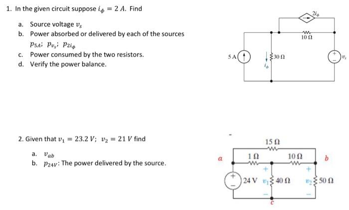 Solved 1. In the given circuit suppose iϕ=2 A. Find a. | Chegg.com