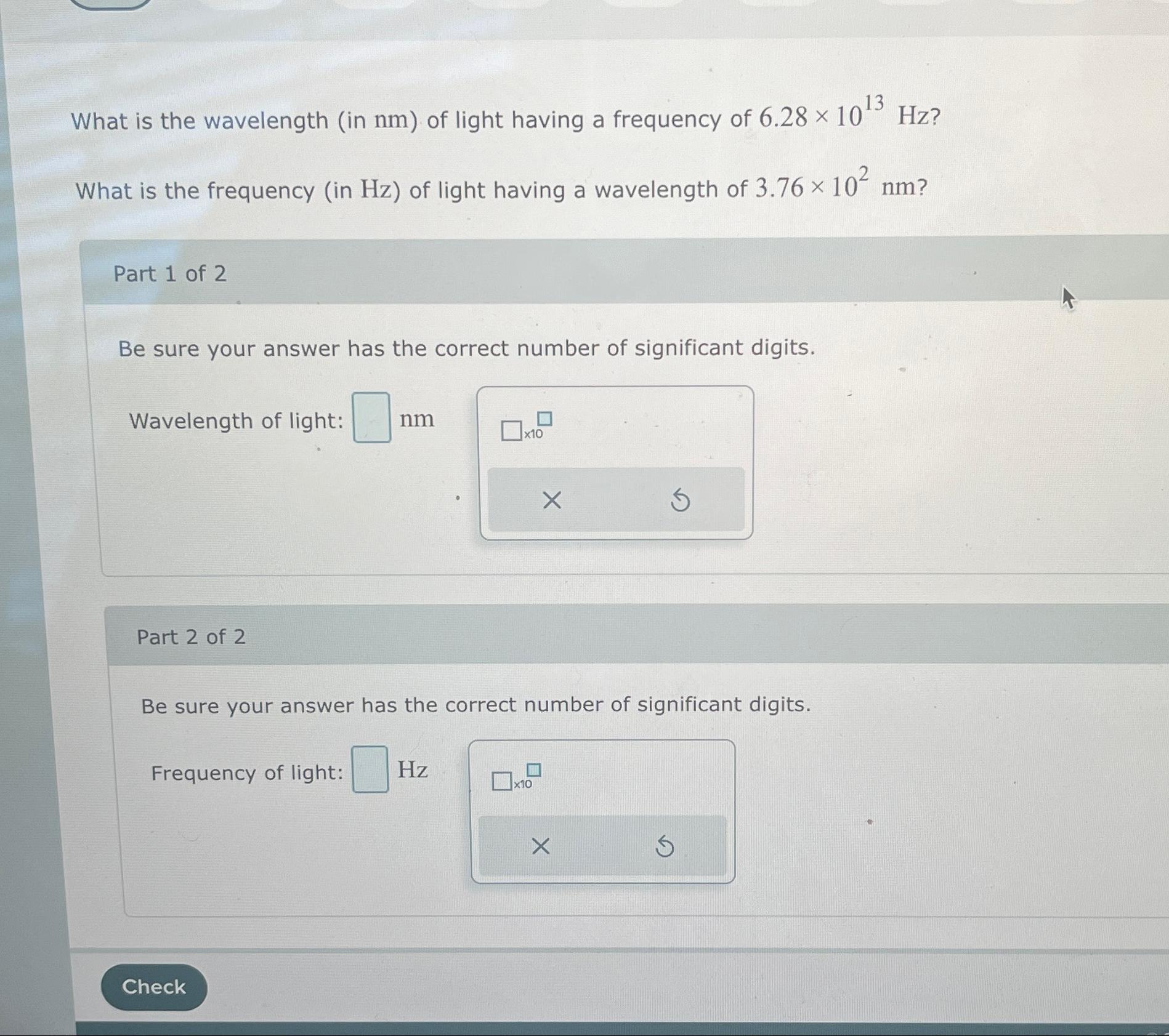 Solved What is the wavelength (in nm ) ﻿of light having a | Chegg.com