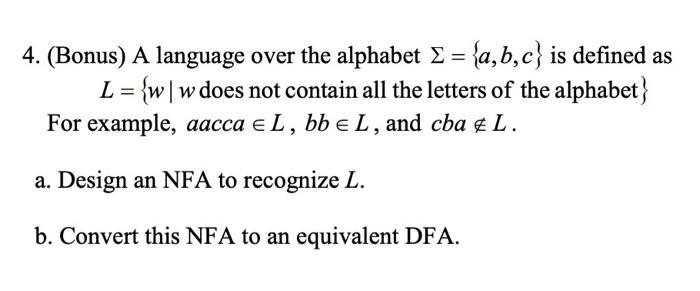 Solved 4. (Bonus) A language over the alphabet Σ={a,b,c} is | Chegg.com