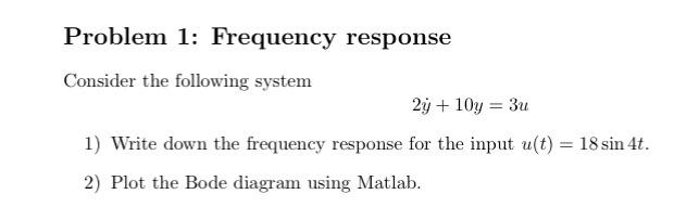 Solved Problem 1: Frequency Response Consider The Following | Chegg.com