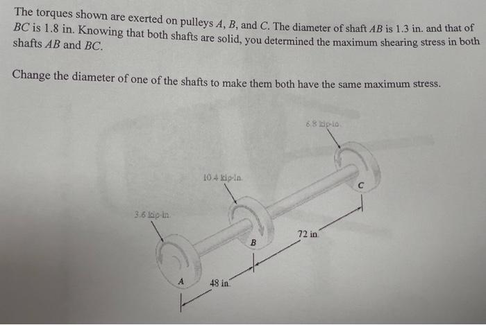 Solved The Torques Shown Are Exerted On Pulleys A, B, And C. | Chegg.com