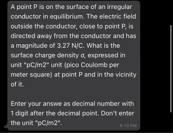 Solved A point P is on the surface of an irregular conductor | Chegg.com
