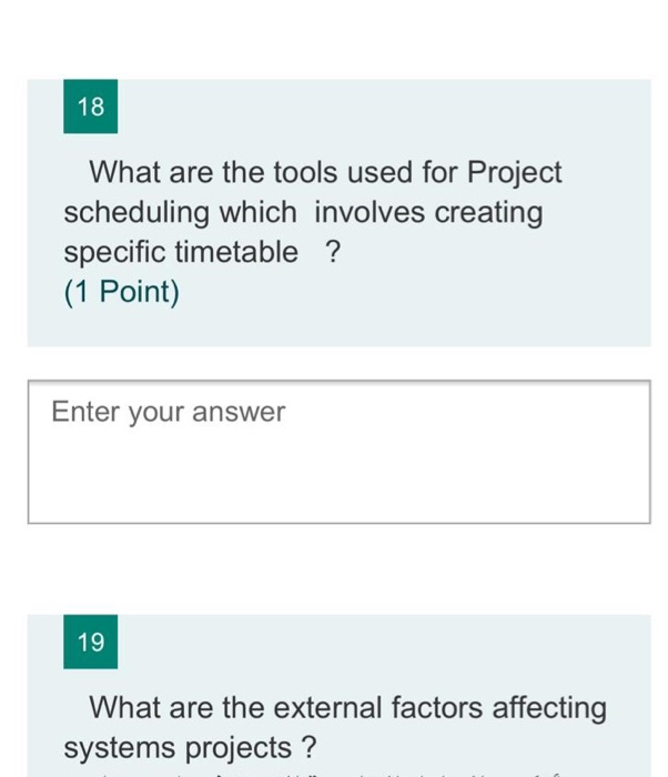 Solved 18 What are the tools used for Project scheduling | Chegg.com