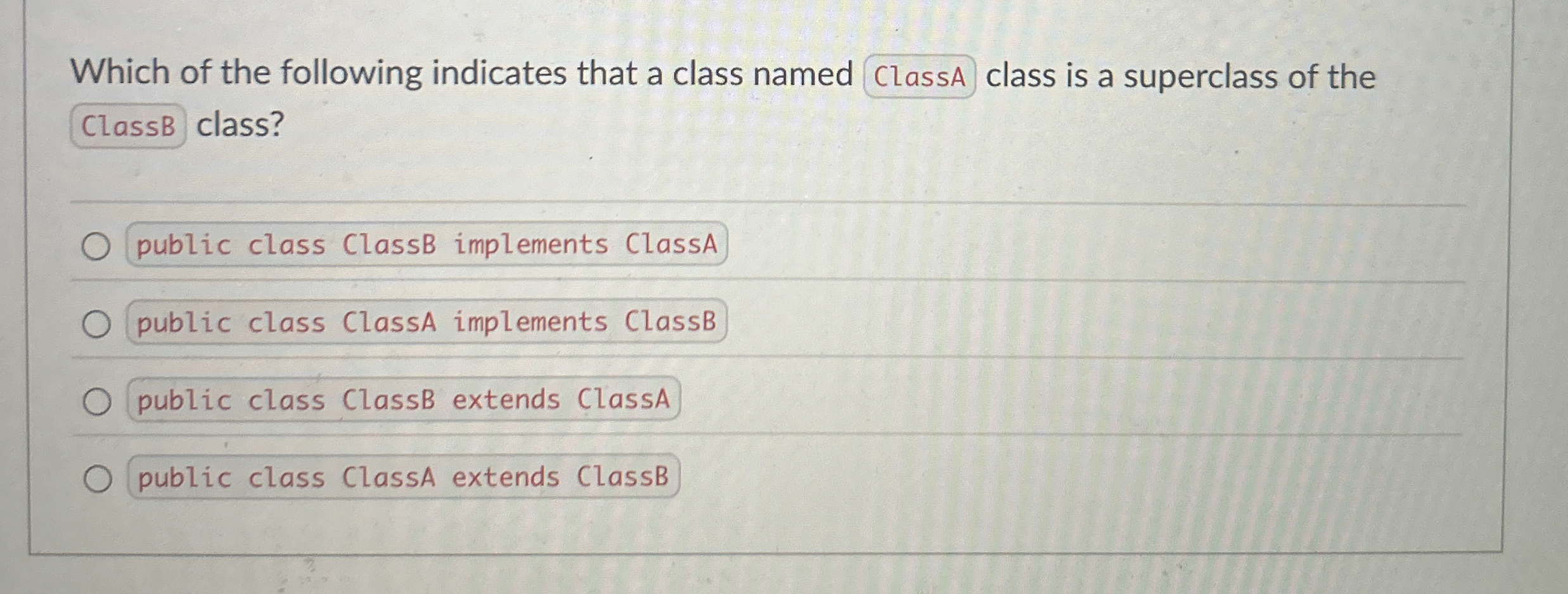 Solved Which of the following indicates that a class named | Chegg.com