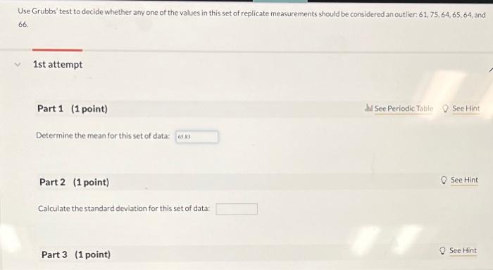 Use Grubbs test to decide whether any one of the values in this set of replicate measurements should be considered an outlier