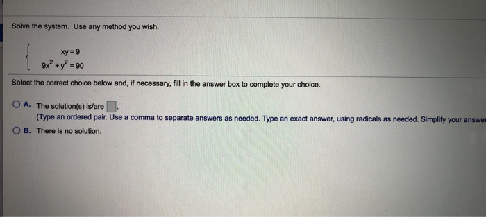 Solved Solve the system. Use any method you wish. xy = 9 92 | Chegg.com
