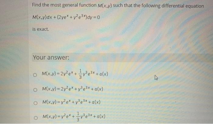 Solved Find The Most General Function M X Y Such That The