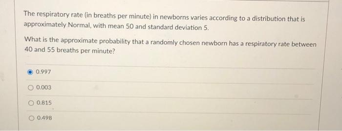 Solved The respiratory rate (in breaths per minute) in | Chegg.com