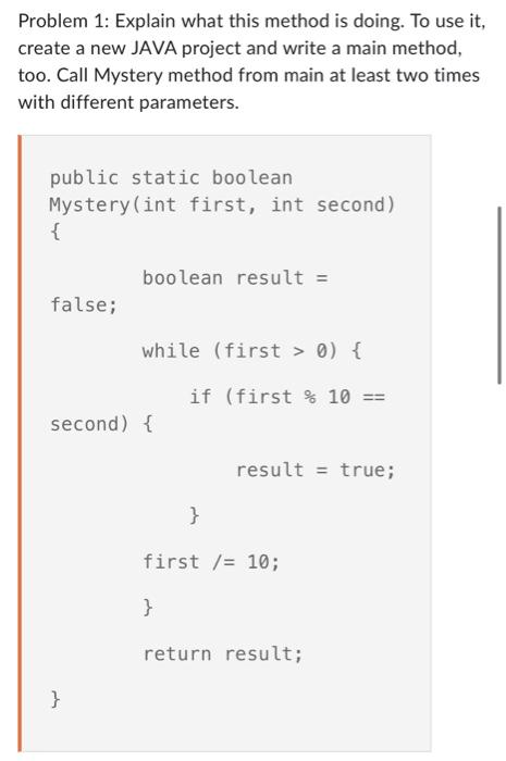 Solved Problem 1: Explain what this method is doing. To use | Chegg.com