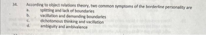 Solved 34. According to object relations theory, two common | Chegg.com