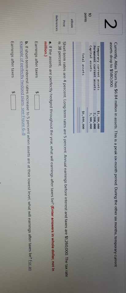 Solved 2 Currently, Atlas Tours Has $6.84 Million In Assets. | Chegg.com