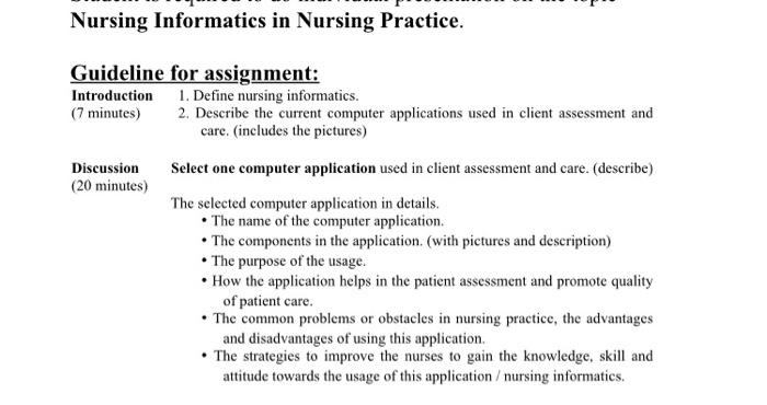 Nursing Informatics in Nursing Practice. Guideline for assignment: Introduction 1. Define nursing informatics. (7 minutes) 2.