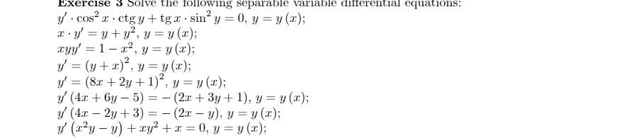 Exercise 3 solve the following separable variable differential equations: \[ \begin{array}{l} y^{\prime} \cdot \cos ^{2} x \c