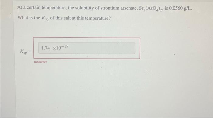 Solved At a certain temperature, the solubility of strontium | Chegg.com