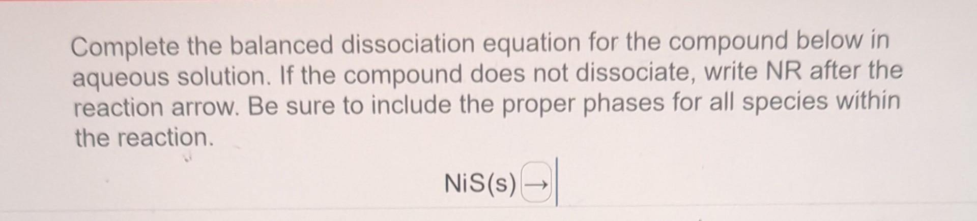 Solved Complete The Balanced Dissociation Equation For The | Chegg.com