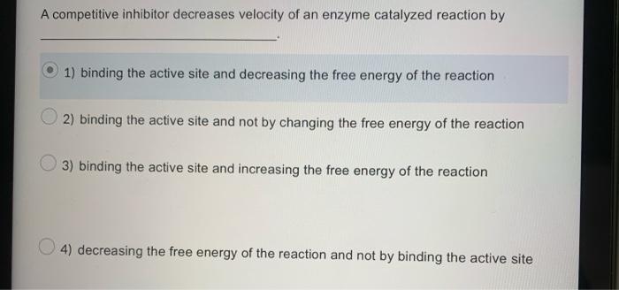 A competitive inhibitor decreases velocity of an | Chegg.com