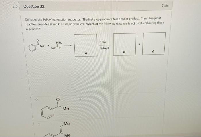 Solved Question 32 3 pts Consider the following reaction | Chegg.com
