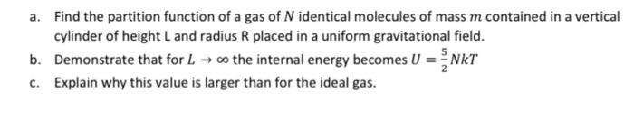 Solved a. Find the partition function of a gas of N | Chegg.com